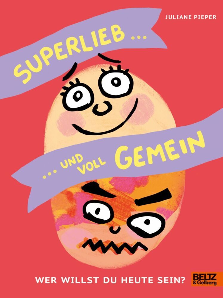 Superlieb und voll gemein (Juliane Pieper)