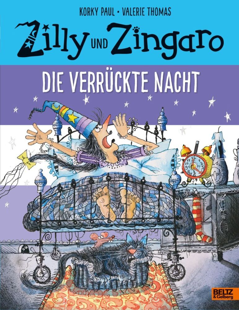 Zilly und Zingaro. Die verrückte Nacht (Korky Paul)