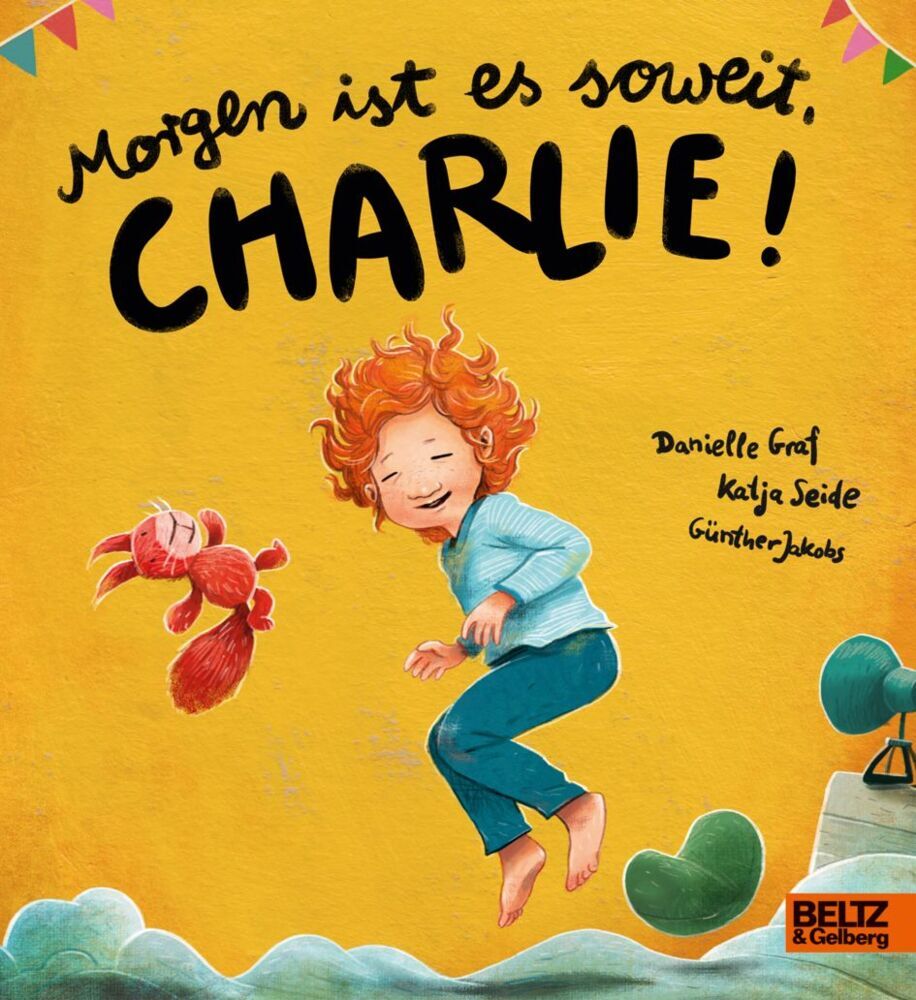 Morgen ist es soweit, Charlie! (Danielle Graf)