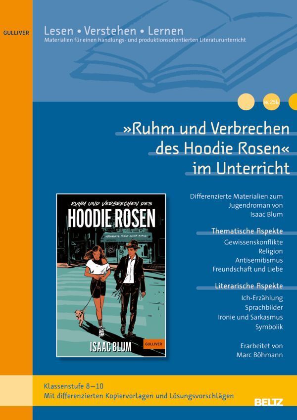 »Ruhm und Verbrechen des Hoodie Rosen« im Unterricht (Marc Böhmann)