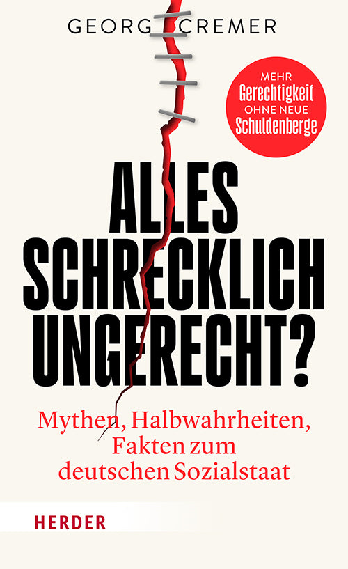 Alles schrecklich ungerecht? (Georg Cremer)