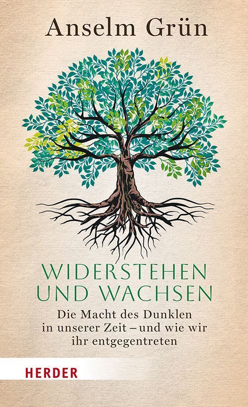 Widerstehen und Wachsen (Anselm Grün)
