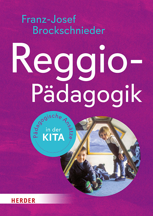 Reggio-Pädagogik (Franz-J. Brockschnieder)