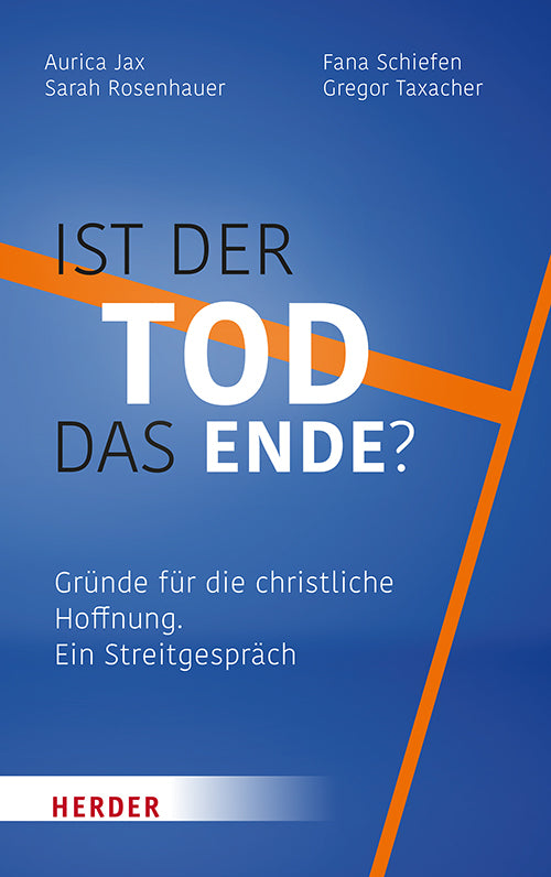 Ist der Tod das Ende? (Sarah Rosenhauer)