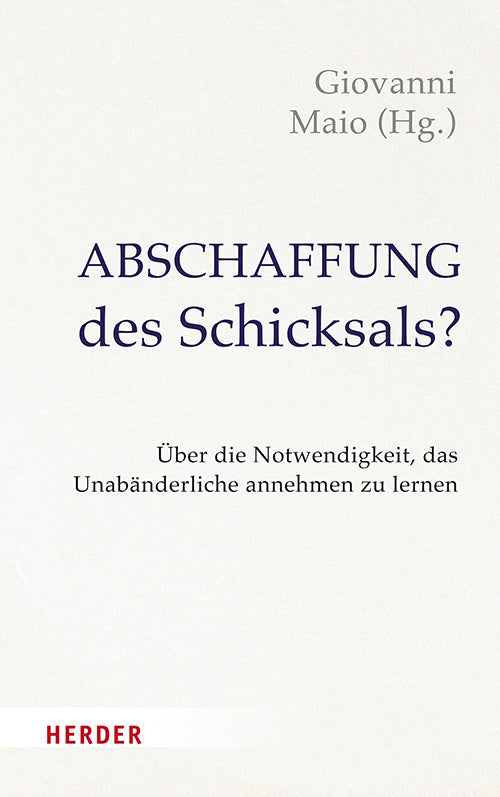 Abschaffung des Schicksals? (Giovanni Maio)