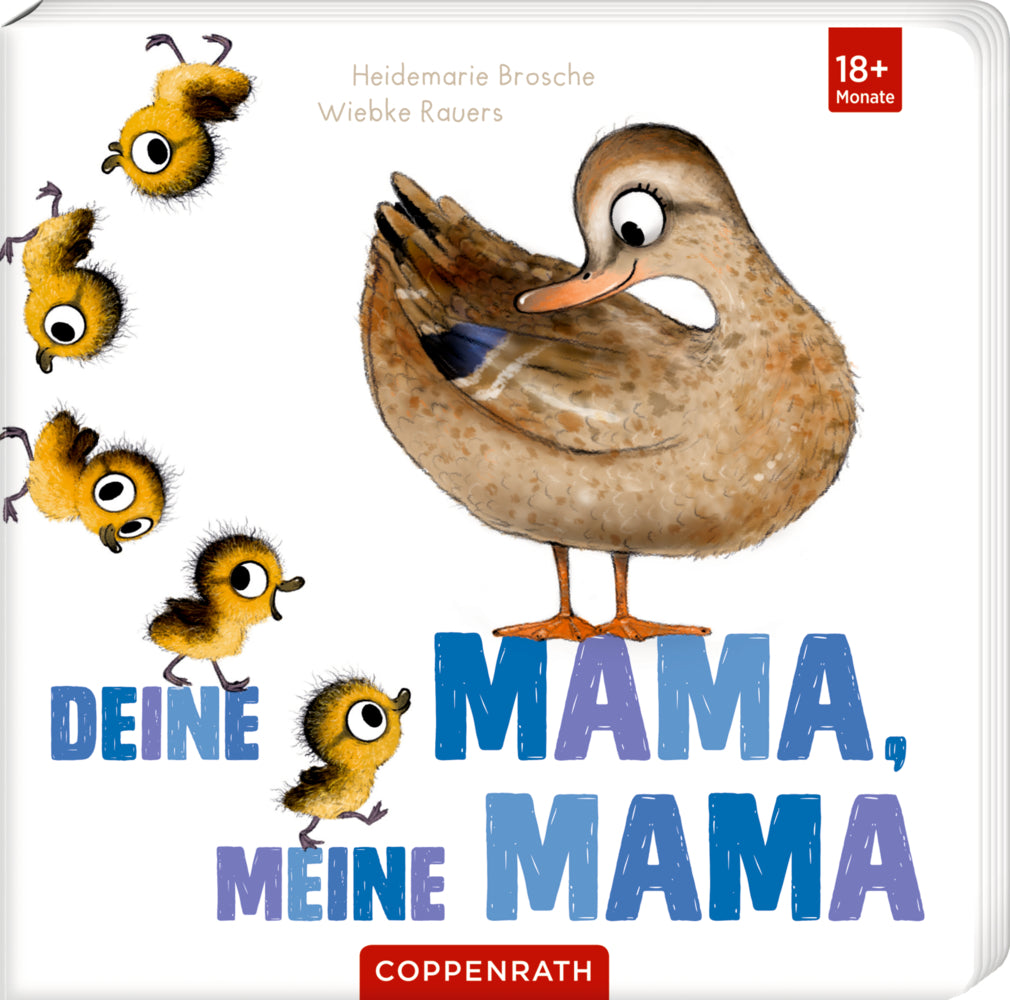 Deine Mama, meine Mama (Heidemarie Brosche)