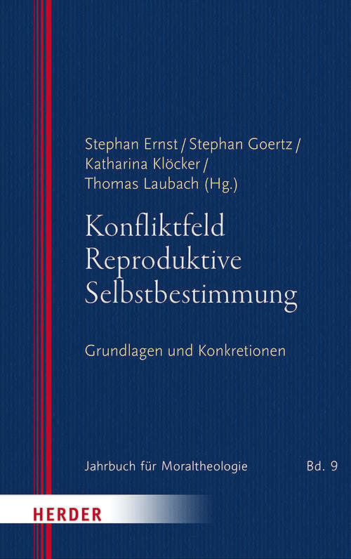 Konfliktfeld Reproduktive Selbstbestimmung (Stephan Ernst)