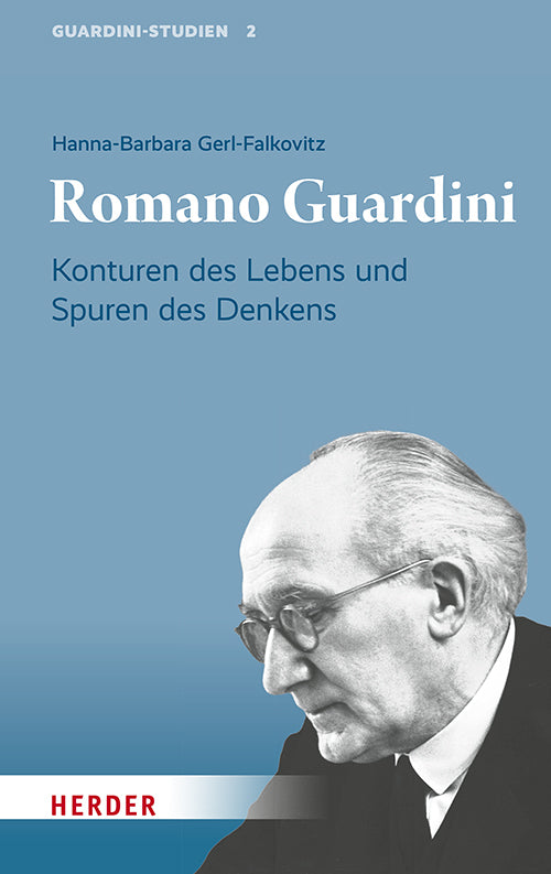 Romano Guardini (Hanna-Barbara Gerl-Falkovitz)