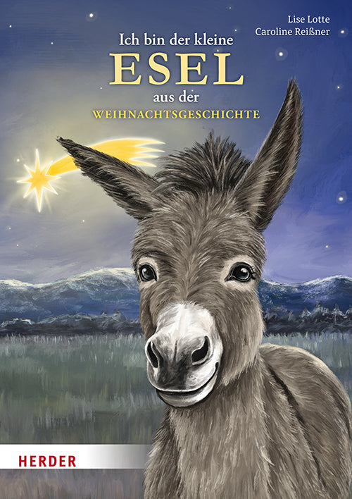 Ich bin der kleine Esel aus der Weihnachtsgeschichte (Pappbilderbuch) (Lise Lotte)
