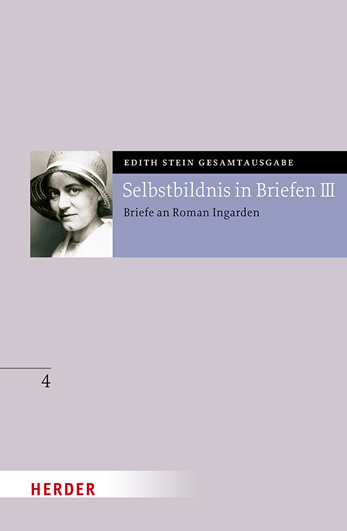 Selbstbildnis in Briefen III (Edith Stein)