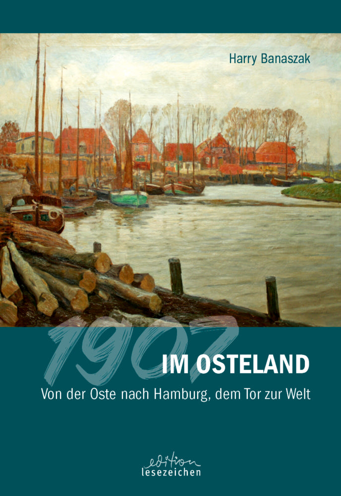 1907 im Osteland (Harry Banaszak)