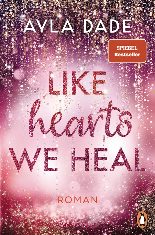 Like Hearts We Heal (Ayla Dade)