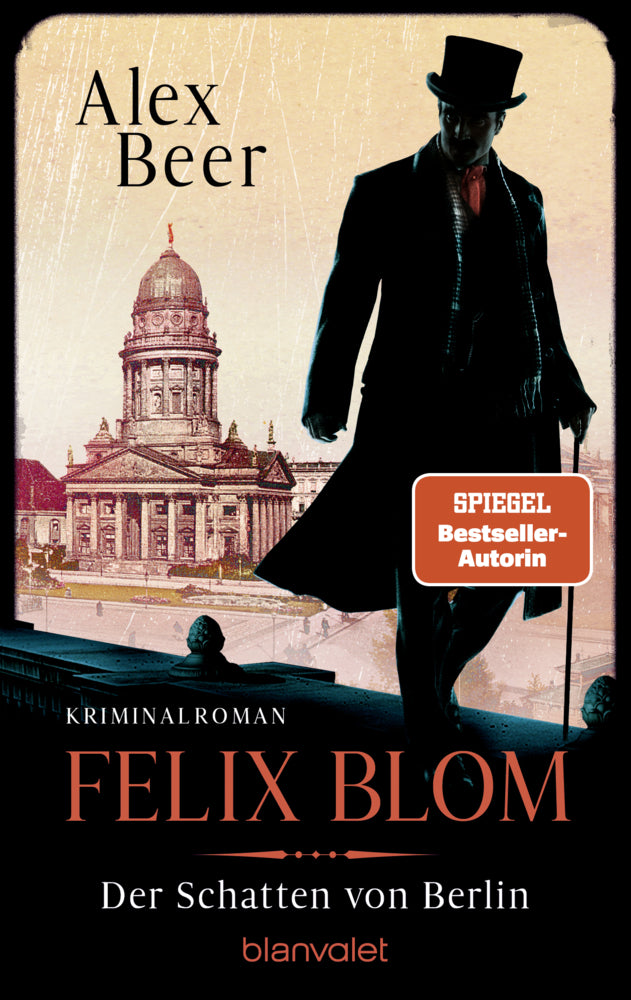 Felix Blom. Der Schatten von Berlin (Alex Beer)