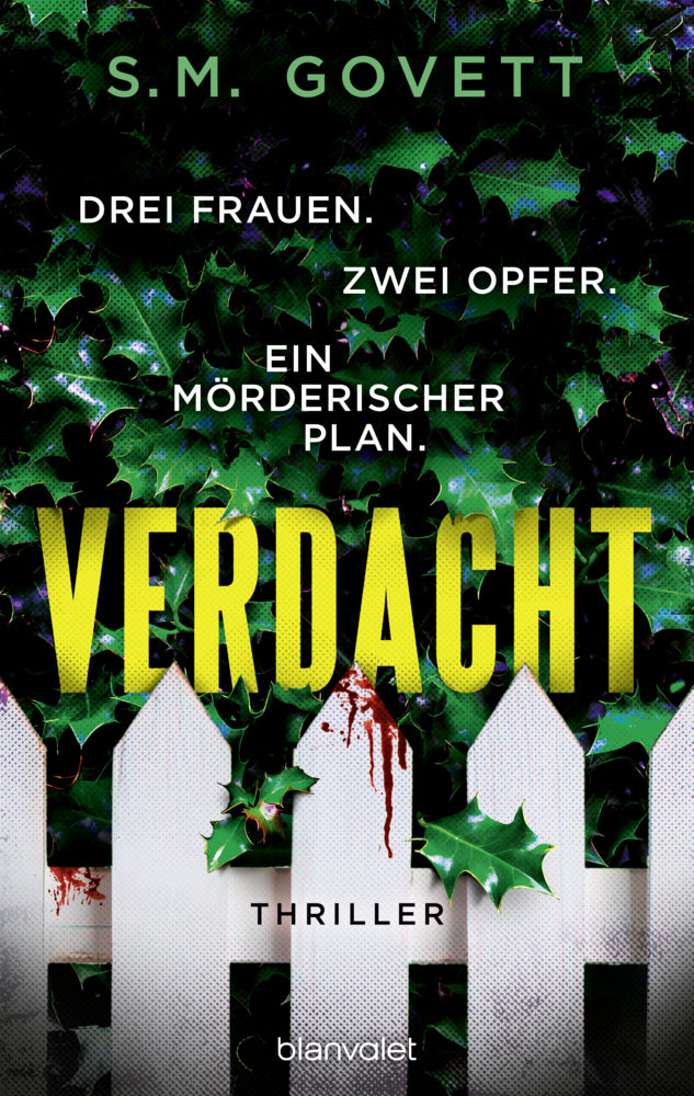Verdacht - Drei Frauen. Zwei Opfer. Ein mörderischer Plan. (S.M. Govett)