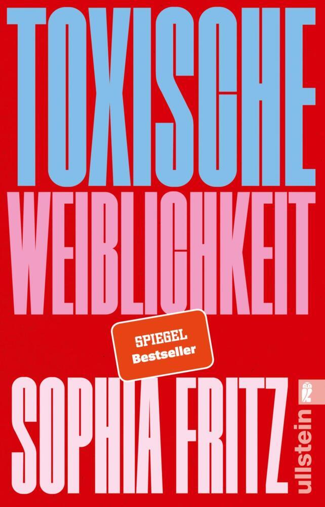 Toxische Weiblichkeit (Sophia Fritz)