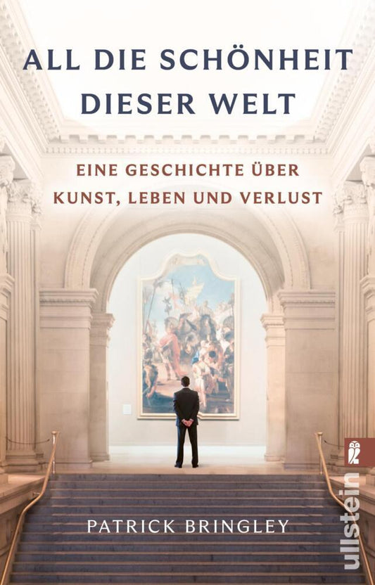 All die Schönheit dieser Welt (Patrick Bringley)