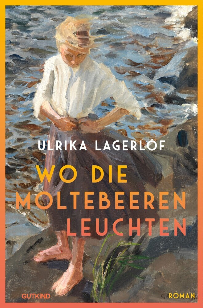 Wo die Moltebeeren leuchten (Die Norrland-Saga, Bd. 1) (Ulrika Lagerlöf)