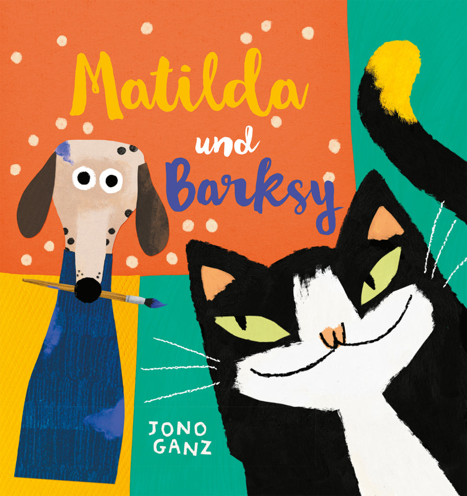 Matilda und Barksy (Kunst für Kinder) (Jono Ganz)