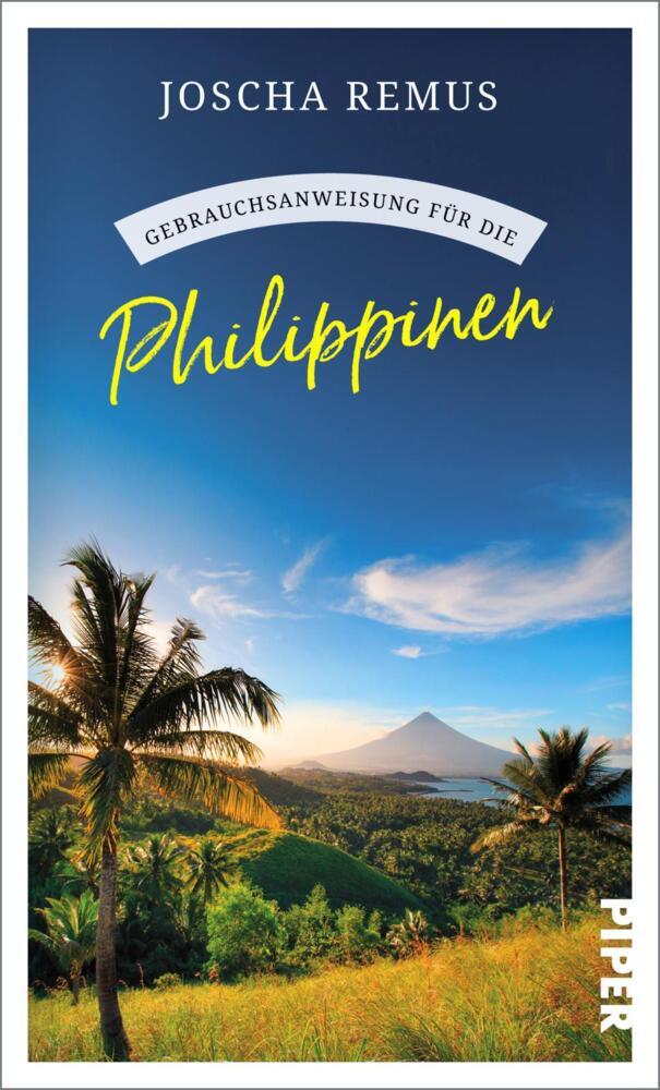 Gebrauchsanweisung für die Philippinen (Joscha Remus)