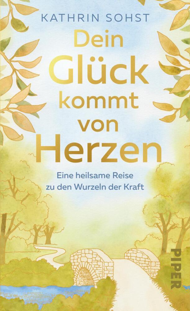 Dein Glück kommt von Herzen (Kathrin Sohst)