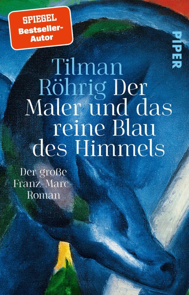 Der Maler und das reine Blau des Himmels (Tilman Röhrig)