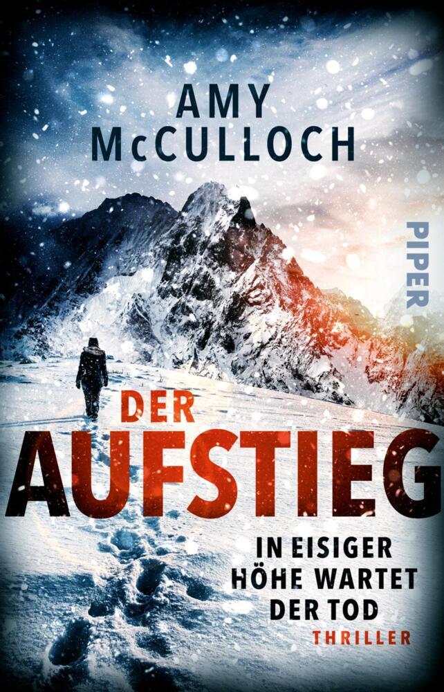 Der Aufstieg - In eisiger Höhe wartet der Tod (Amy Mcculloch)