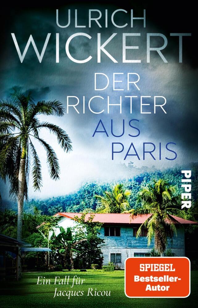 Der Richter aus Paris (Ulrich Wickert)