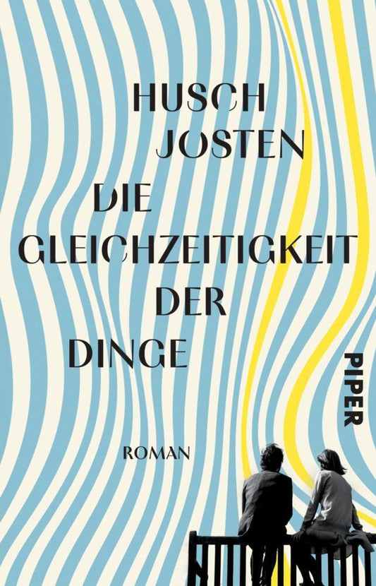 Die Gleichzeitigkeit der Dinge (Husch Josten)