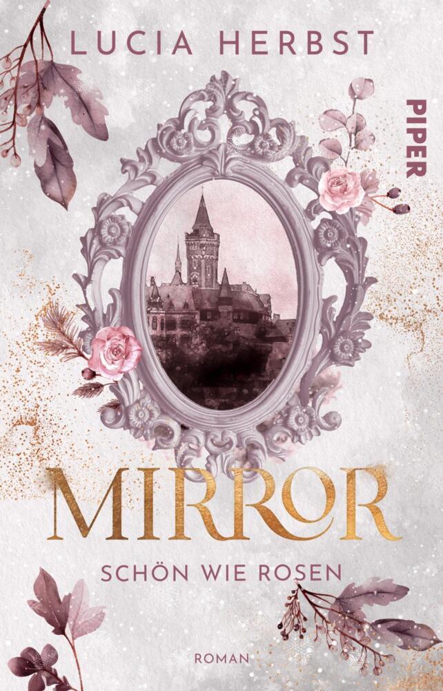 Mirror: Schön wie Rosen (Lucia Herbst)
