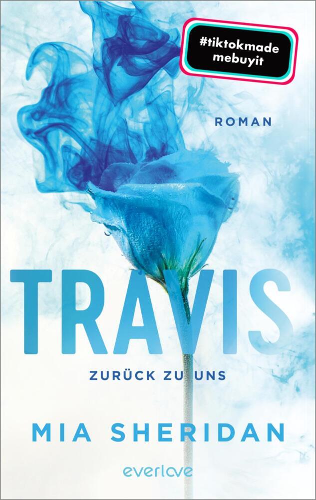 Travis. Zurück zu uns (Mia Sheridan)