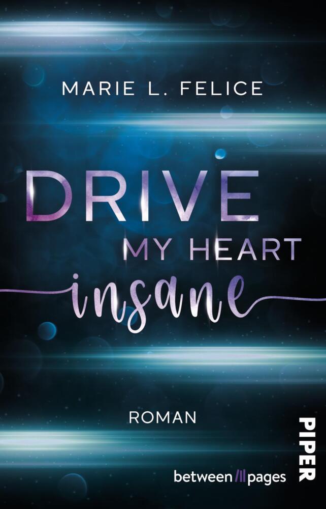 Drive my Heart insane (Marie L. Felice)