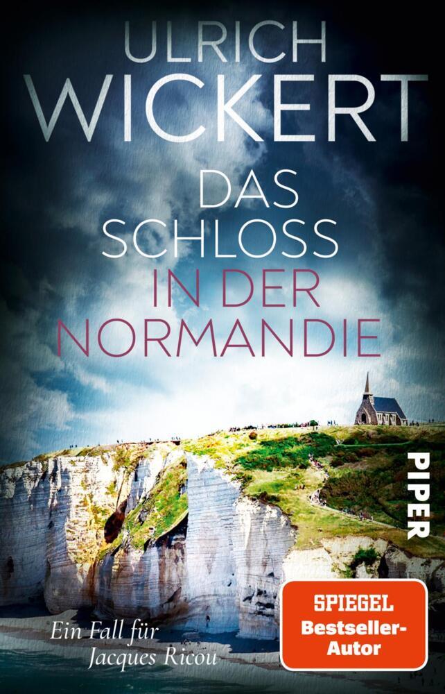Das Schloss in der Normandie (Ulrich Wickert)