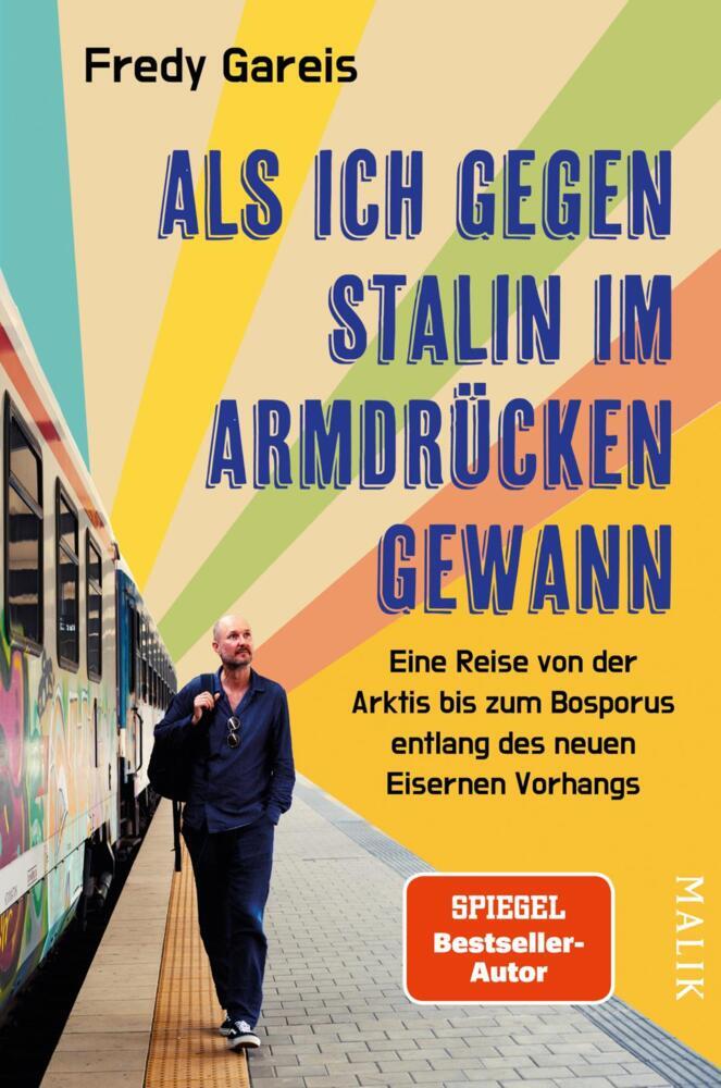 Als ich gegen Stalin im Armdrücken gewann (Fredy Gareis)