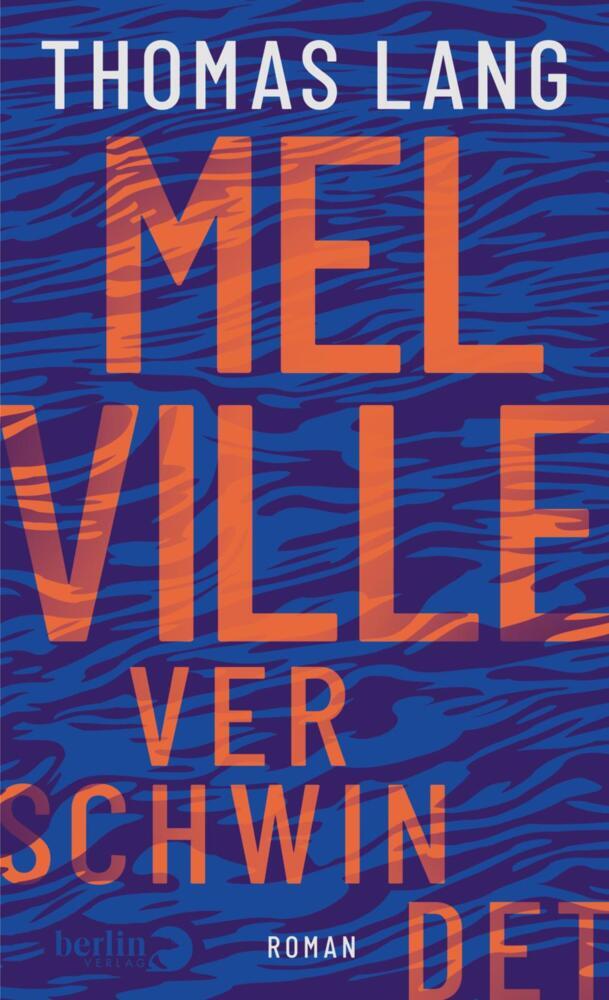 Melville verschwindet (Thomas Lang)