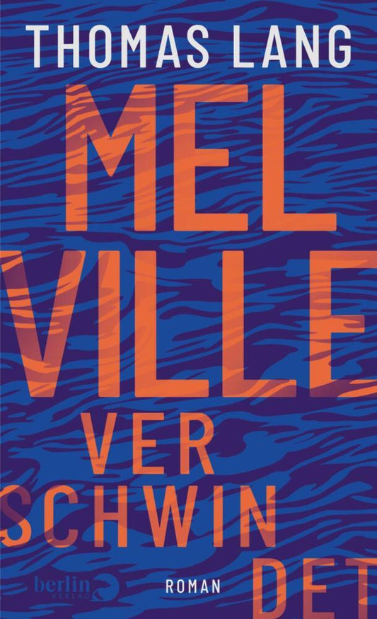 Melville verschwindet (Thomas Lang)