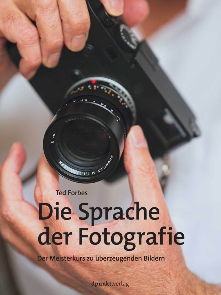 Die Sprache der Fotografie (Ted Forbes)