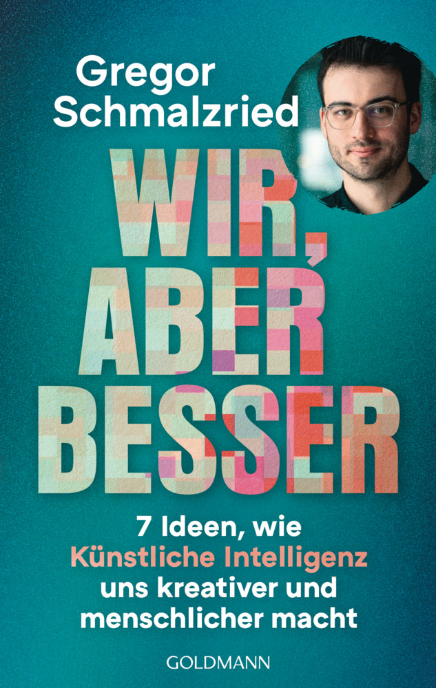 Wir, aber besser (Gregor Schmalzried)