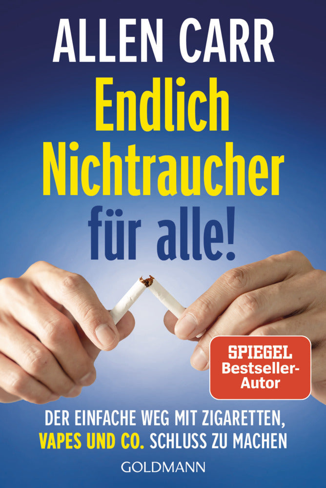 Endlich Nichtraucher für alle! (Allen Carr)