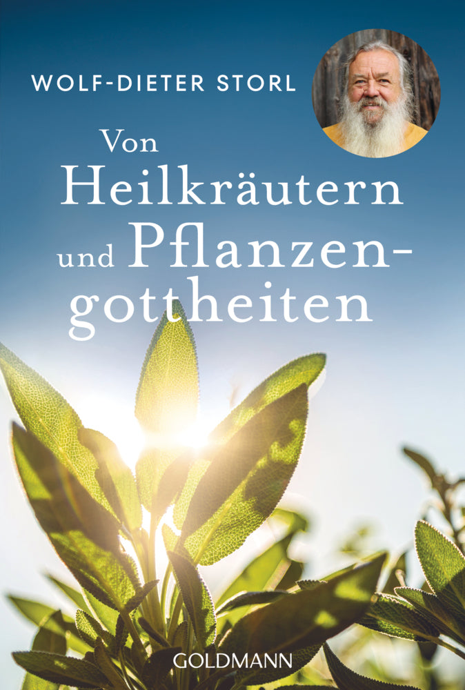Von Heilkräutern und Pflanzengottheiten (Wolf-Dieter Storl)