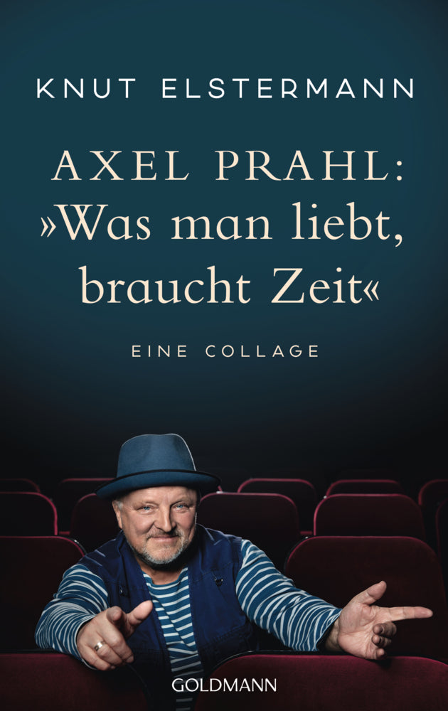 Axel Prahl: »Was man liebt, braucht Zeit« (Knut Elstermann)