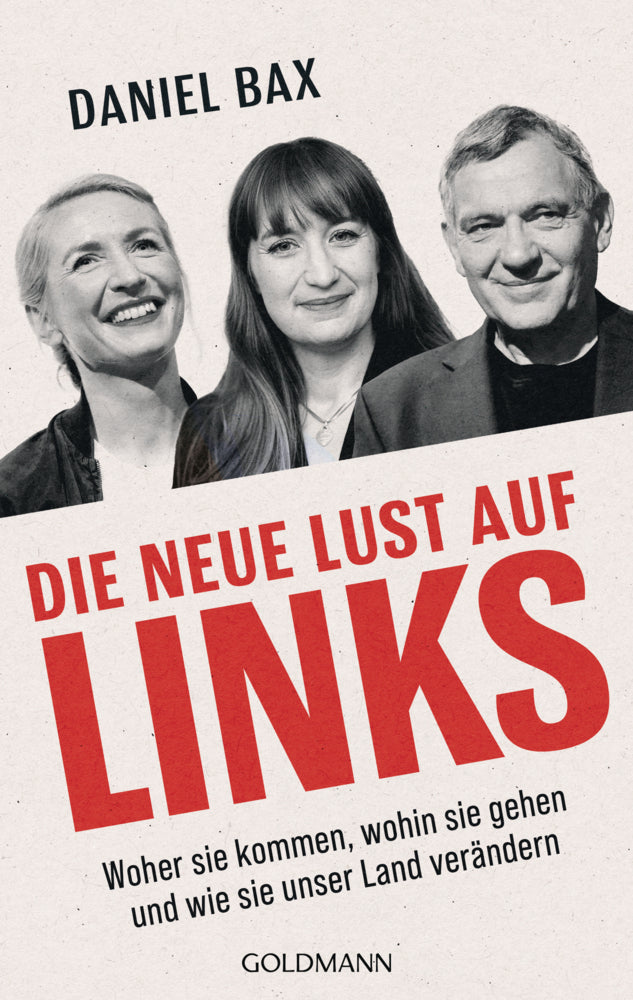 Die neue Lust auf links (Daniel Bax)