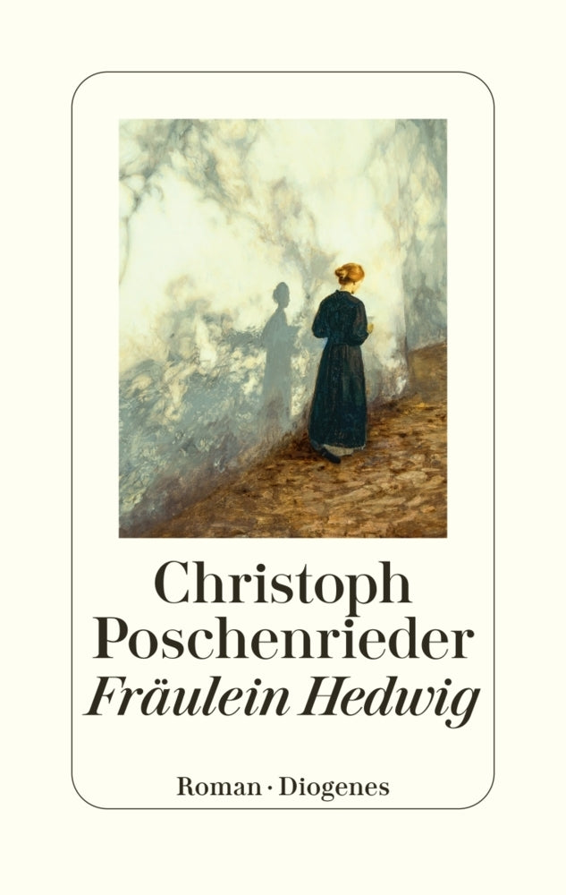 Fräulein Hedwig (Christoph Poschenrieder)