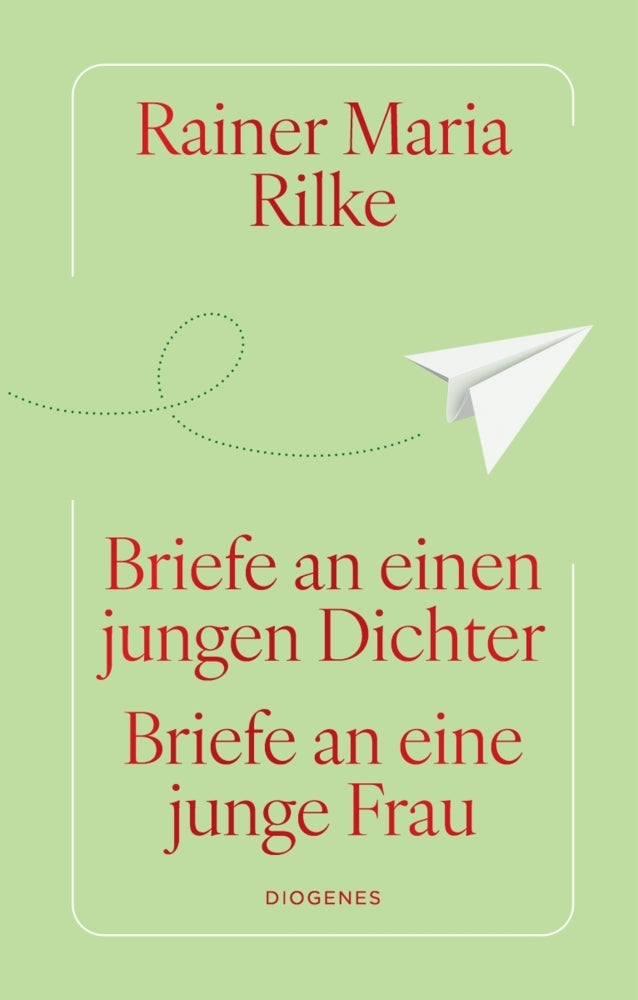 Briefe an einen jungen Dichter / Briefe an eine junge Frau (Rainer Maria Rilke)