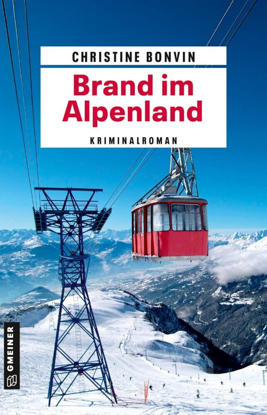 Brand im Alpenland (Christine Bonvin)