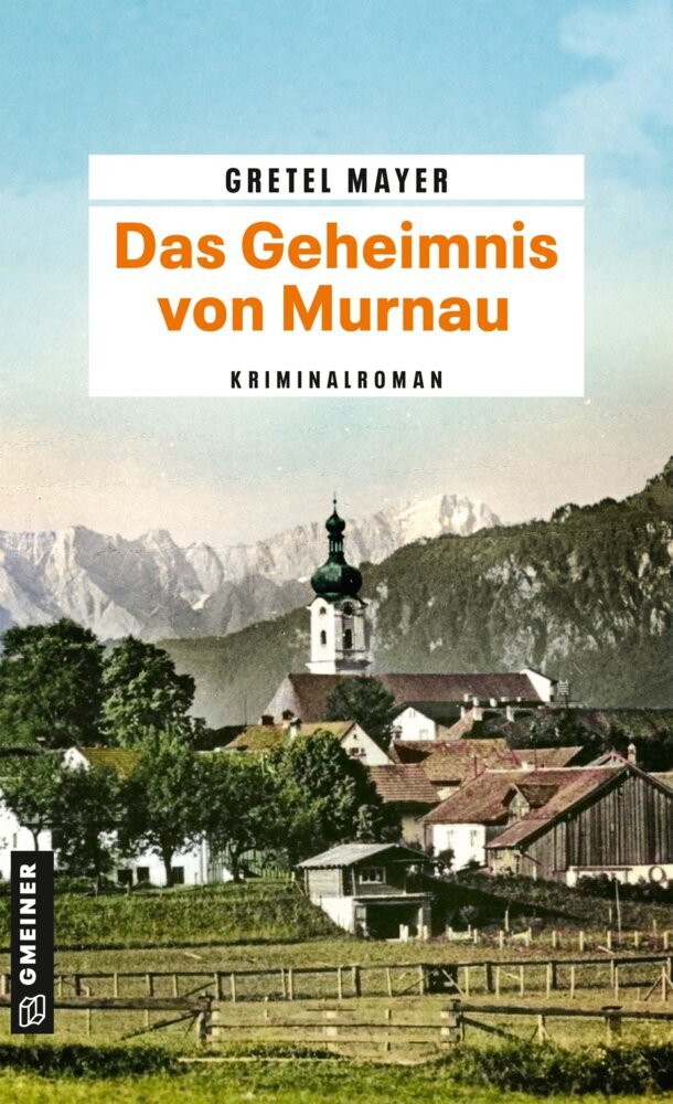 Das Geheimnis von Murnau (Gretel Mayer)