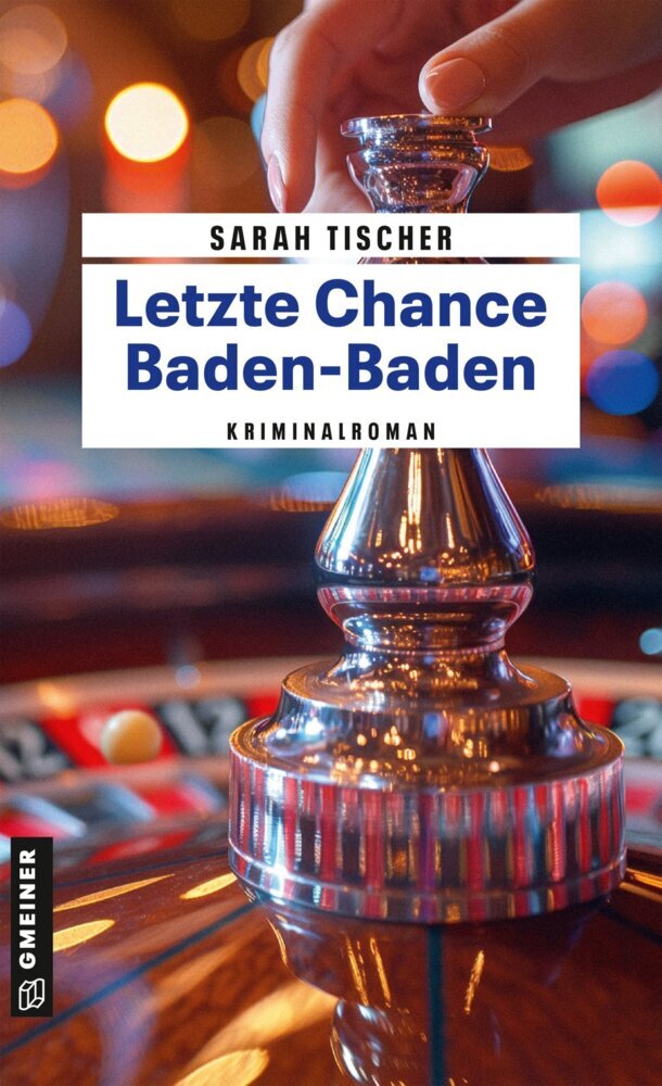 Letzte Chance Baden-Baden (Sarah Tischer)
