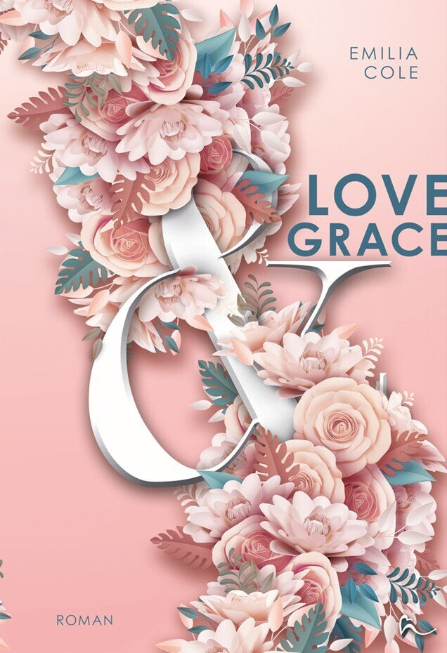 Love & Grace (Emilia Cole)