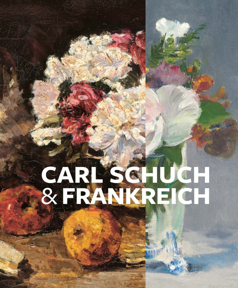 Carl Schuch und Frankreich (Alexander Eiling)