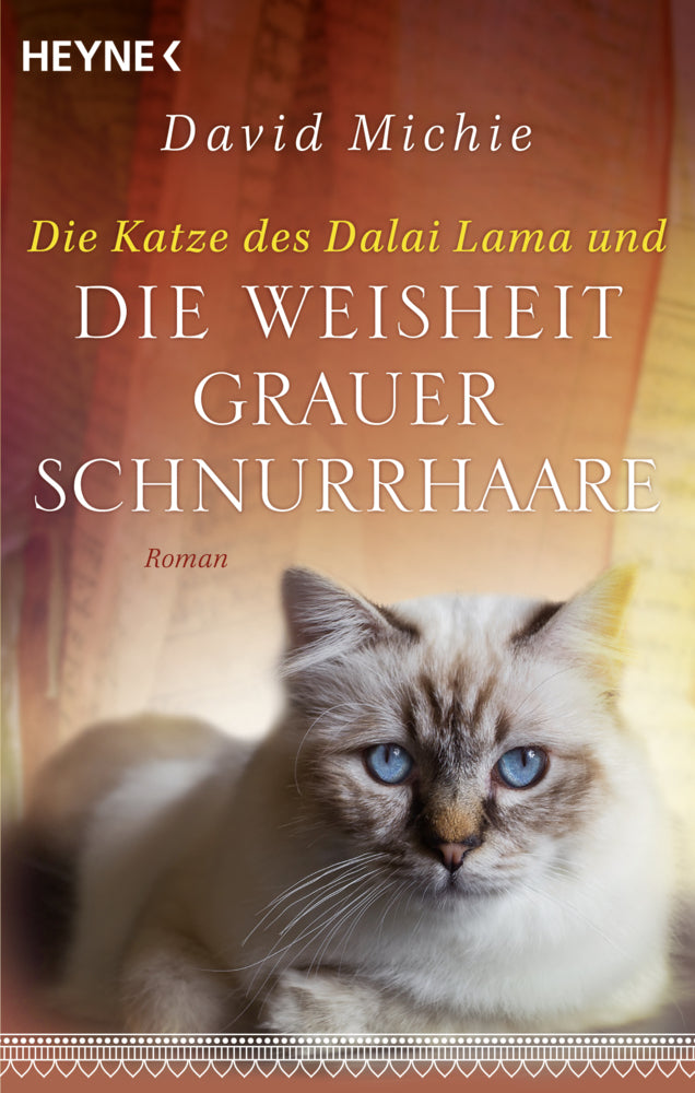 Die Katze des Dalai Lama und die Weisheit grauer Schnurrhaare (David Michie)