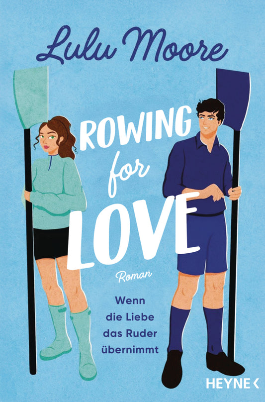 Rowing for Love: Wenn die Liebe das Ruder übernimmt (Lulu Moore)